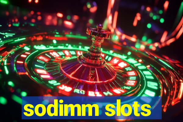 sodimm slots